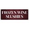 Signmission Frozen Wine Slushies Banner Concession Stand Food Truck Single Sided B-30068 - alternate 1